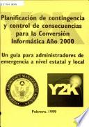 Planificación de contingencia y control de consecuencias para la conversión informática año 2000