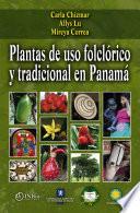 Plantas de uso folclórico y tradicional en Panamá