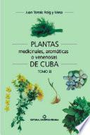 Plantas medicinales, aromáticas o venenosas de Cuba (Tomo II)