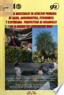 Plantas Medicinales en Atencion Primaria de Salud, Agroindustria, Fitoquimica y Ecoturismo: Perspectivas de Desarrollo en la Region los Libertadores Wari