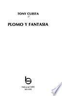 Plomo y fantasía