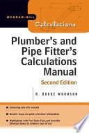 Plumber's and Pipe Fitter's Calculations Manual