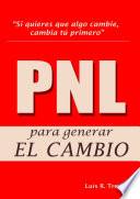 PNL para generar el Cambio