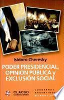 Poder presidencial, opinión pública y exclusión social