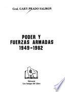 Poder y fuerzas armadas, 1949-1982