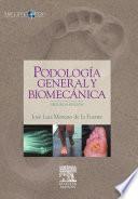 Podología general y biomecánica + CD, 2a ed.