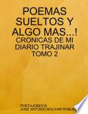 Poemas Sueltos Y Algo Mas...!