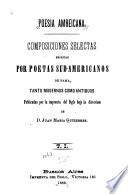 Poesia amreicana [sic] Composiciones selectas escritas por poetas sud-americanos de fama