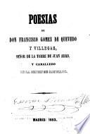 Poesias de Don Francisco Gomez de Quevedo y Villegas