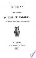 Poesías del coronel D. José de Cadalso, caballero del hábito de Santiago