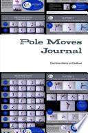Pole Moves Journal