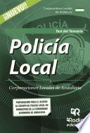 Policía Local. Corporaciones Locales de Andalucía. Test del Temario
