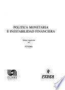 Política monetaria e inestabilidad financiera