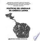 Politicas del Lenguaje en América Latina