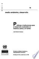 Políticas e instituciones para el desarrollo sostenible en América Latina y el Caribe