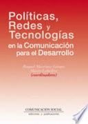Políticas, redes y tecnologías en la comunicación para el desarrollo