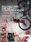Politics and the Art of Commemoration
