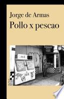 Pollo x Pescao