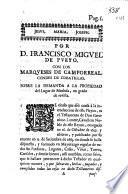 Por D. Francisco Miguel de Pueyo con los Marqueses de Camporreal, condes de Cobatillas sobre la demanda a la propiedad del Lugar de Marlosa, en grado de revista