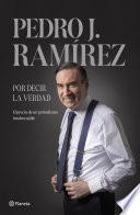 Por decir la verdad