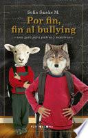 Por fin, fin al bullying