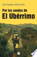 Por las sendas del Ubérrimo