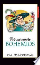 Por mi madre bohemios