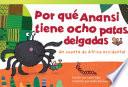 Por qué Anansi tiene ocho patas delgadas: Un cuento de África occ... Guided Reading 6-Pack