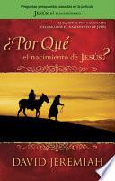 ¿Por Qué el Nacimiento de Jesús?