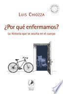 ¿Por qué enfermamos?