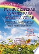 Por qué esperar la vejez para volver a volar