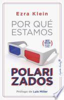 Por qué estamos polarizados