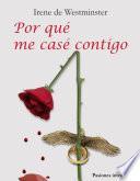Por qué me casé contigo