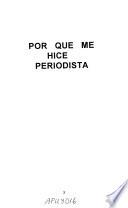 Por qué me hice periodista