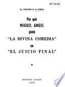 Por qué Miguel Angel pintó La Divina Comedia en El Juicio Final