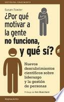 Por Que Motivar a la Gente No Funciona, y Que Si?