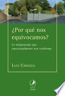 ¿Por qué nos equivocamos?/ Why we do wrong things?