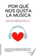 Por qué nos gusta la música