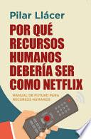 Por Que Recursos Humanos Deberia Ser Como Netflix