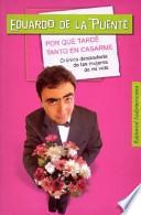 Por qué tardé tanto en casarme