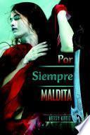 Por Siempre Maldita