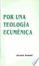 Por una teología ecuménica