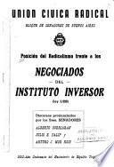 Posición del radicalismo frente a los negociados del Instituto Inversor : Ley 5.399 : discursos pronunciados