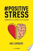 Positivestress