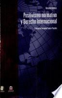 Positivismo normativo y derecho internacional