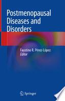 Postmenopausal Diseases and Disorders