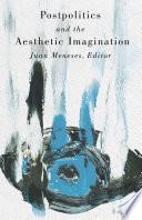 Postpolitics and the Aesthetic Imagination