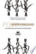 Postsostenibilidad. Notas antropológicas para imaginar otros futuros comunes