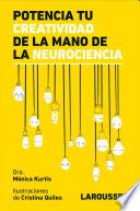 Potencia tu creatividad de la mano de la neurociencia