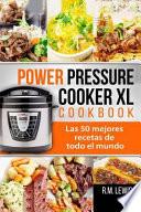 Power Pressure Cooker XL Cookbook